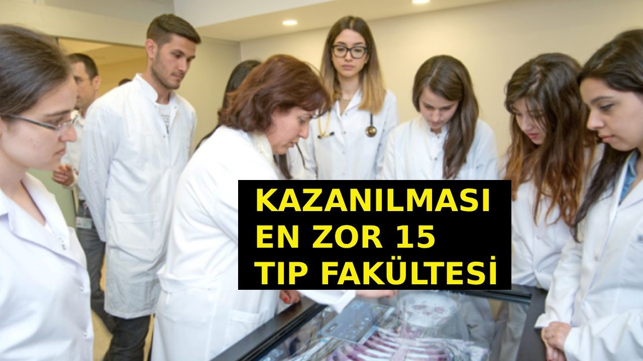 Kazanılması en zor 15 tıp fakültesi açıklandı! İlk sırada ne Koç var ne de Acıbadem…